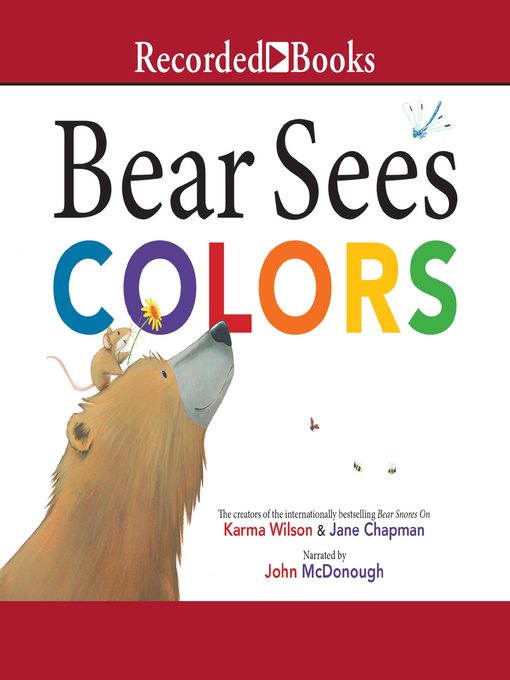 Title details for Bear Sees Colors by Karma Wilson - Available